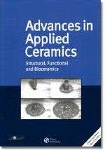 Advances in Applied Ceramics: Structural, Functional and Bioceramics: Maney