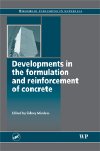 Developments in the Formulation and Reinforcement of Concrete