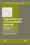 Degradation Rate of Bioresorbable Materials: Prediction and Evaluation