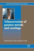 Tribocorrosion of Passive Metals and Coatings