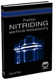 Practical Nitriding and Ferritic Nitrocarburizing