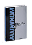 Aluminum: Properties and Physical Metallurgy