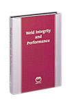 Weld Integrity and Performance
