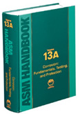 ASM Handbook Volume 13A: Corrosion: Fundamentals, Testing, and Protection