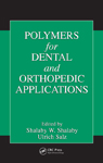 Polymers for Dental and Orthopedic Applications