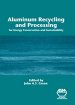Aluminum Recycling and Processing for Energy Conservation and Sustainability