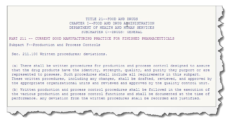 §§ 211.100 and 211.160 have a requirement that particular activities be documented at the time of performance and that laboratory controls be scientifically sound.