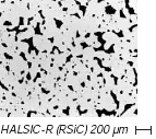 HALSIC-R recrystallized SiC compact SiC matrix with characteristically open and comparatively coarse pore structure.