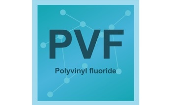 What is Polyvinyl Fluoride - PVF?