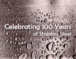 The History of Stainless Steel – Celebrating 100 Years