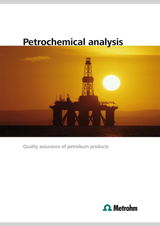 Metrohm’s New Brochure on Petrochemical Analysis