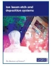 Oxford Instruments Plasma Technology Releases New Brochure on Ion Beam Etch and Deposition System Production Capabilities