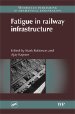 New Publication Reviews Fatigue in Railway Infrastructure