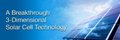 Innovative Three-Dimensional Solar Cell Technology Maximizes Conversion Efficiency