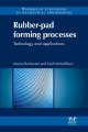 This Book Examines the Rubber-Pad Process Used for Fabrication of Sheet Metal Aircraft Parts