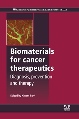 New Publication by Woodhead Publishing on Biomaterials for Cancer Therapeutics
