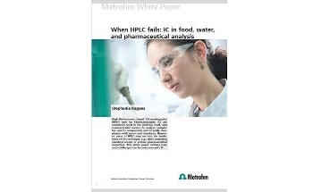 Know Your Ions – Overcoming the Limits of HPLC with Ion Chromatography