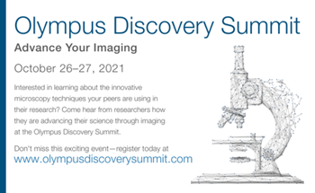 2nd Olympus Discovery Summit Connects Microscopists to Advance Research and Imaging