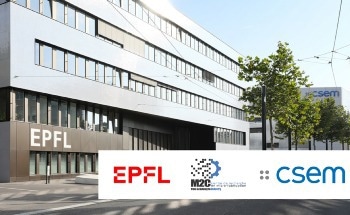 EPFL and CSEM Open a New Advanced Manufacturing Center to Address Technological Challenges Faced by Swiss Industry