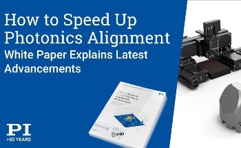 White Paper on Improving Performance in Photonics Alignment: When Time is Money