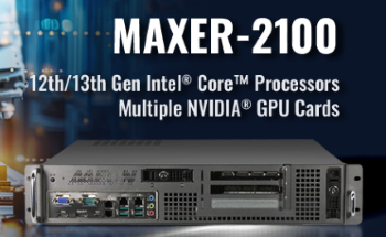 AAEON’s MAXER-2100 Inference Server Integrates Both Intel CPU and NVIDIA GPU Technologies