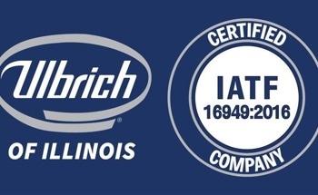 Ulbrich of Illinois Achieves IATF 16949:2016 Certification, Strengthening Position in the Automotive Industry