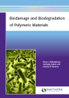 Biodamage and Biodegradation of Polymeric Materials
