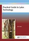 Practical Guide to Latex Technology