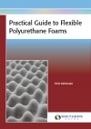 Practical Guide to Flexible Polyurethane Foams