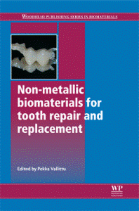 Non-Metallic Biomaterials For Tooth Repair And Replacement