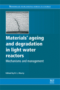 Materials' Ageing  And Degradation In Light Water Reactors