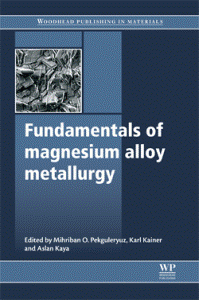 Fundamentals Of Magnesium Alloy Metallurgy