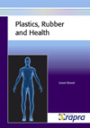 Plastics, Rubber and Health