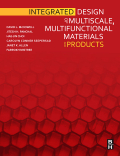 Integrated Design of Multiscale, Multifunctional Materials and Products