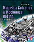Materials Selection in Mechanical Design, 4th Edition