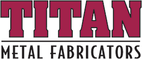 TITAN Metal Fabricators