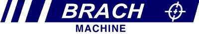 Brach Machine, Inc.