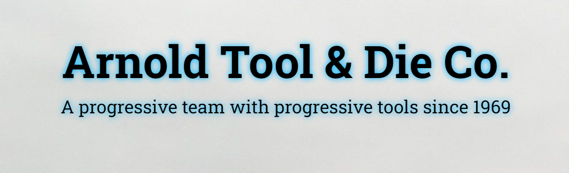 ARNOLD TOOL & DIE CO.