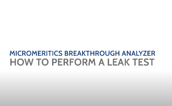 Breakthrough Analyzer - How to Perform a Leak Test