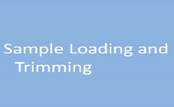 Correct Sample Loading and Trimming