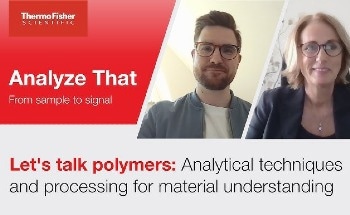 Analyze That: Analytical Techniques for Polymer Characterization