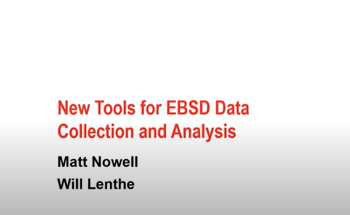 Advanced Tools for Enhanced EBSD Data Collection and Analysis