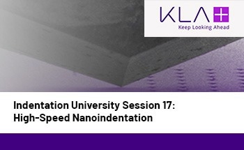 Indentation University Session 17: High-Speed Nanoindentation