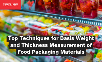 Top Techniques for Basis Weight and Thickness Measurement of Food Packaging Materials